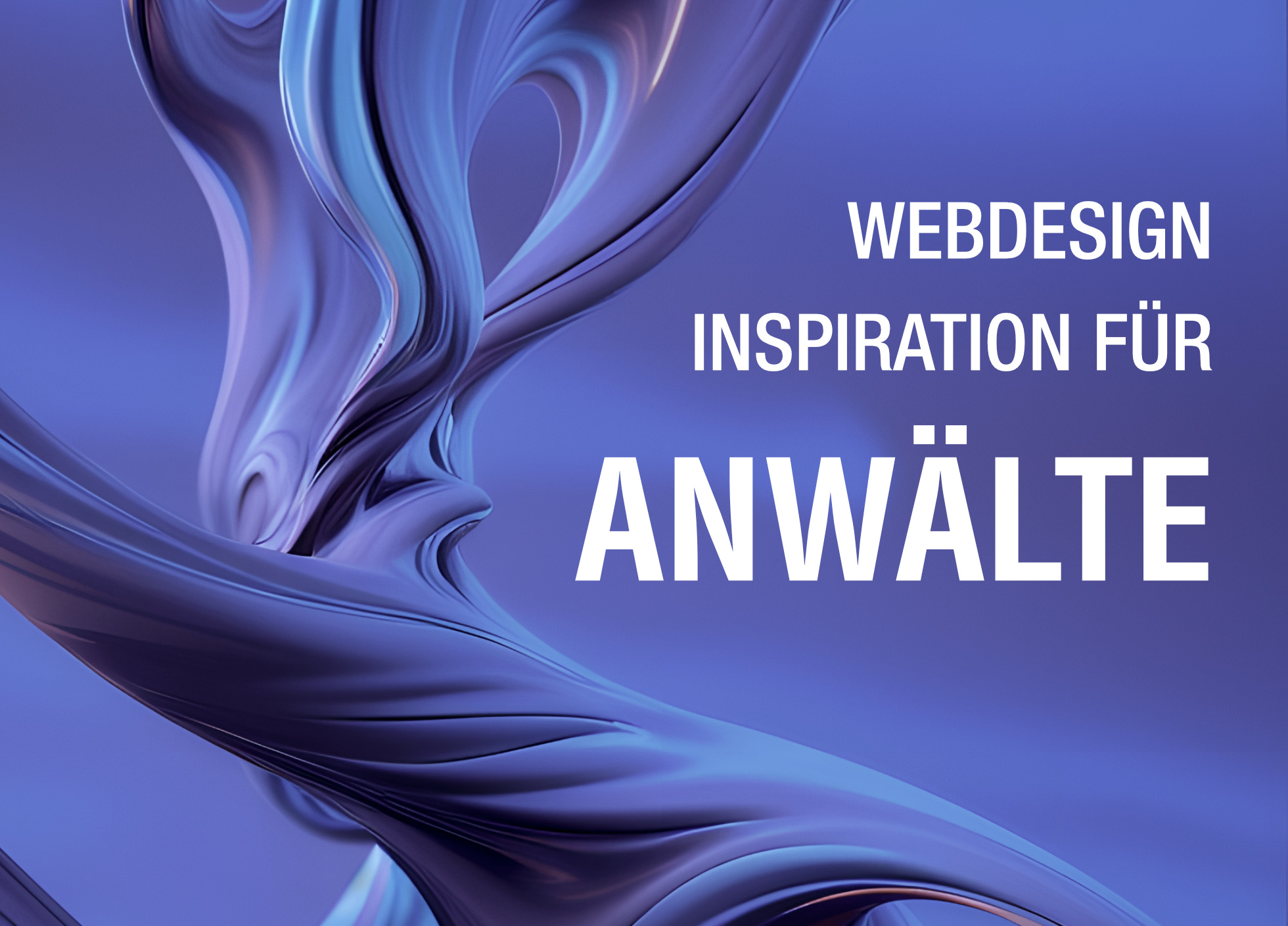 Webdesign Anwälte Inspiration - Abstraktes Startbild zum Blogartikel