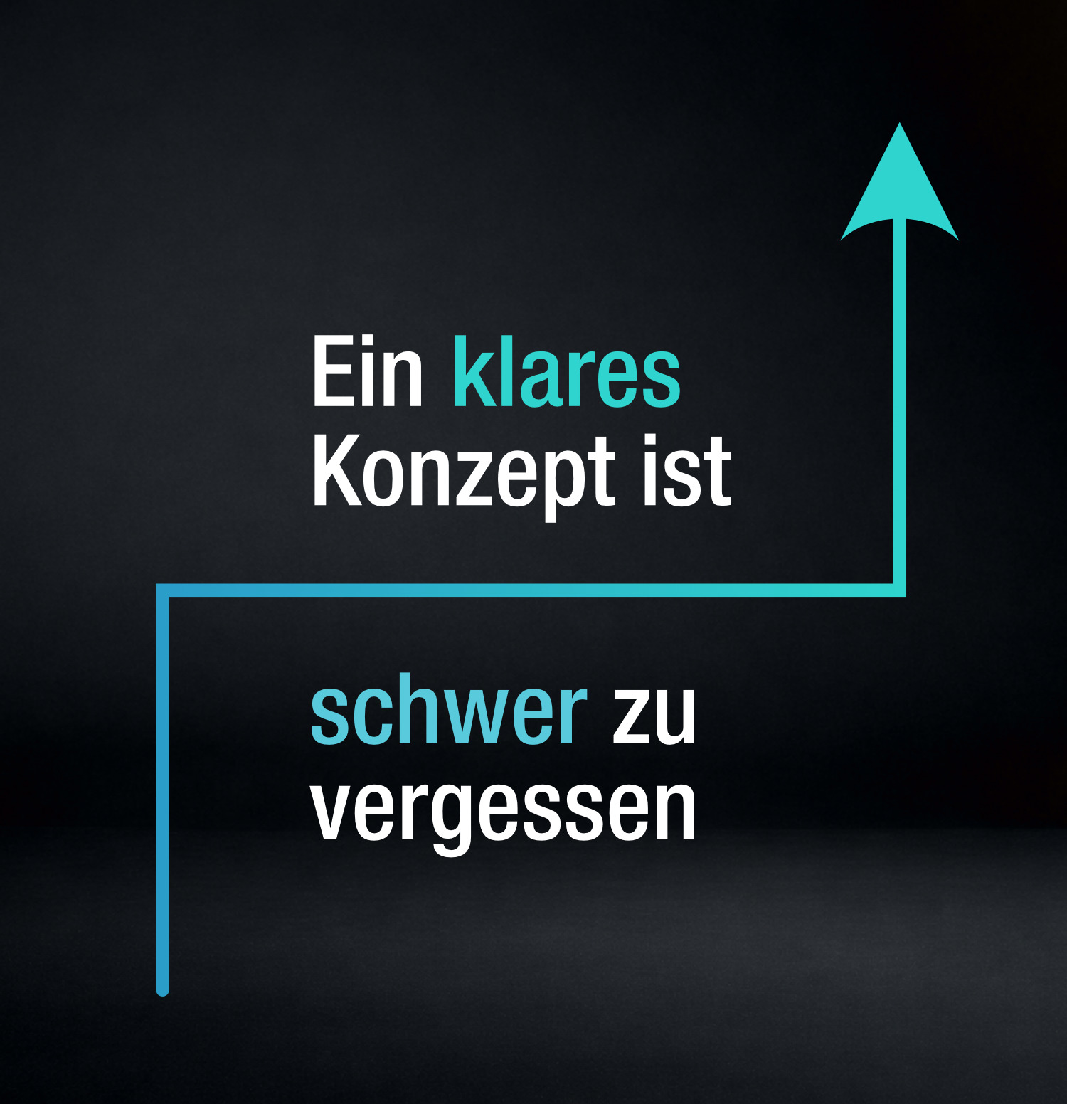 Ein klares Konzept ist schwer zu vergessen