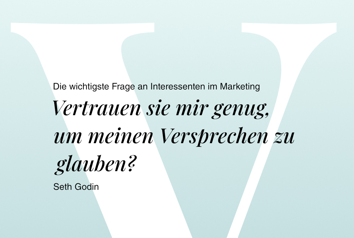 Vertrauen im Marketing - Zitat Seth Godin